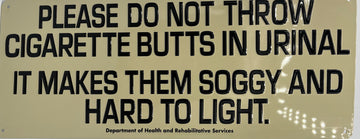 Cigarette Butt Metal Embossed Sign