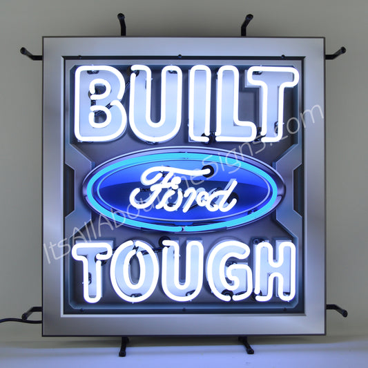 Built Ford Tough Neon Sign