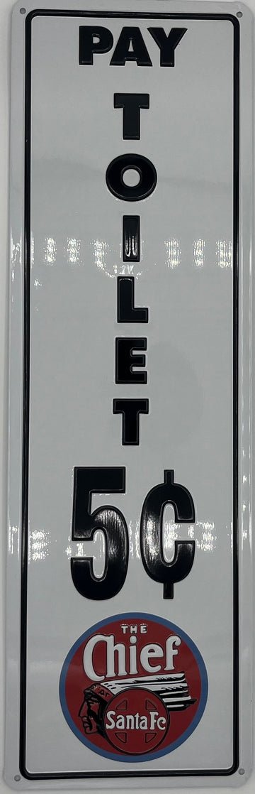 Santa Fe Chief Toilet Metal Embossed Sign