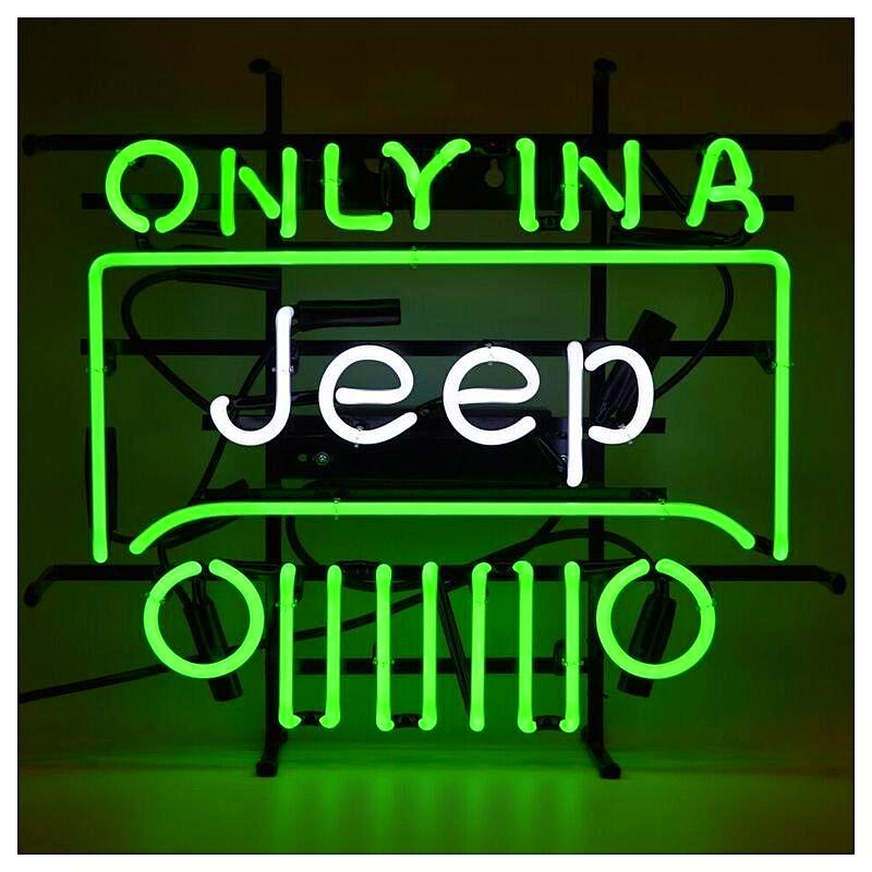 Only in a Jeep Neon Sign